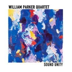 Parker William - Sound Unity i gruppen CD / Jazz/Blues hos Bengans Skivbutik AB (913112)