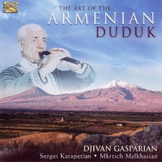 Djivan Gasparian - The Art Of The Armenian Duduk