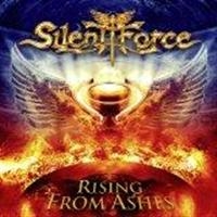 SILENT FORCE - RISING FROM ASHES