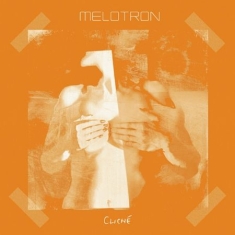 Melotron - Cliché/Ltd.