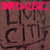 Dirtmusic - Lion City