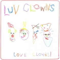 Luv Clowns - Love Clowns!