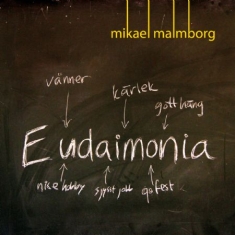 MALMBORG MIKAEL - Eudaimonia