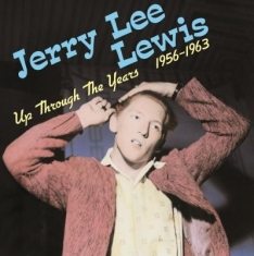 Jerry Lee Lewis - Up Through The Years..