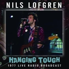 Nils Lofgren - Hanging Tough (1977 Radio Broadcast