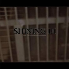 Shining - Iii: Angst