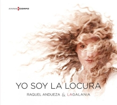 Raquel Andueza - Yo Soy La Locura