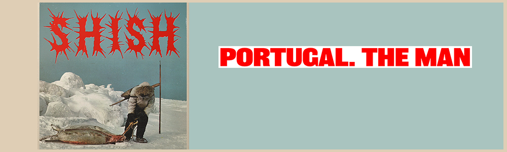 Portugal the man