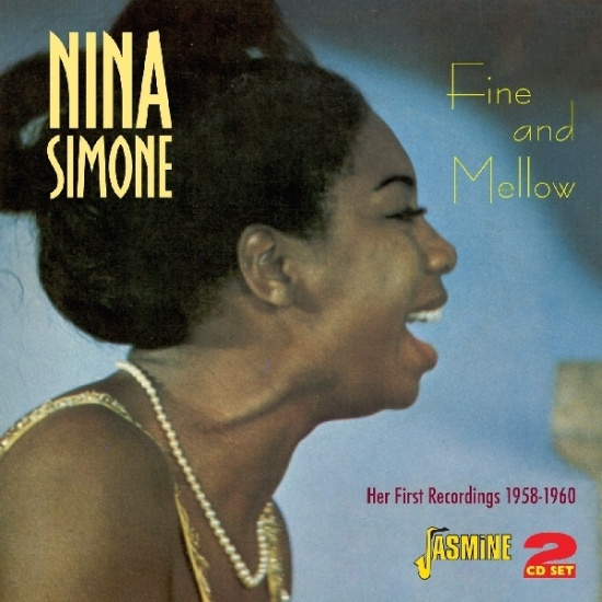 Nina Simone - Fine And Mellow. Her First Recordings 1958-1960