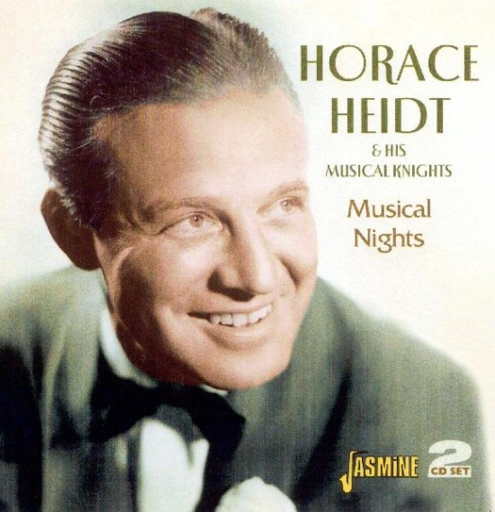 Horace & His Music Heidt - Musical Nights