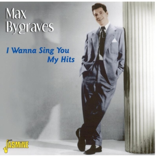 Bygraves Max - I Wanna Sing You My Hits