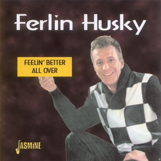 Ferlin Husky - Feelin Better All Over