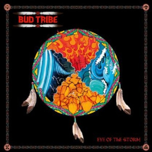 Bud Tribe - Eye Of The Storm