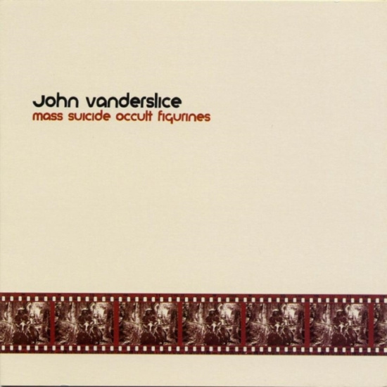 Vanderslice John - Mass Suicide Occult Figurines