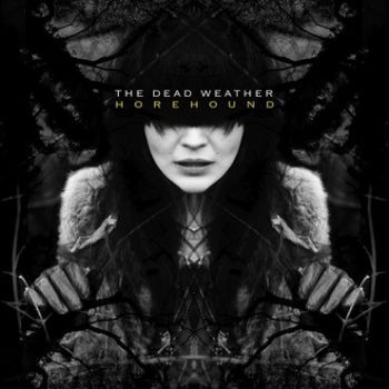 Dead Weather - Horehound