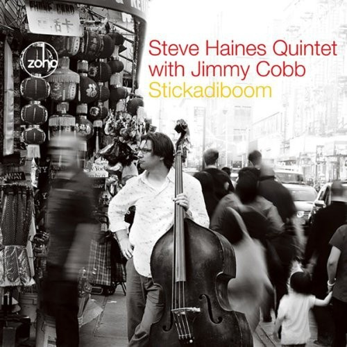 Steve Haines Quintet/Jimmy Cobb - Stickadiboom