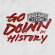 Four Year Strong - Go Down In History (Ltd. Vinyl) Four Year Strong - Go Down In History (Ltd. Vinyl)