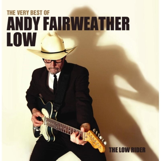 Andy Fairweather Low - The Very Best Of The Low Rider