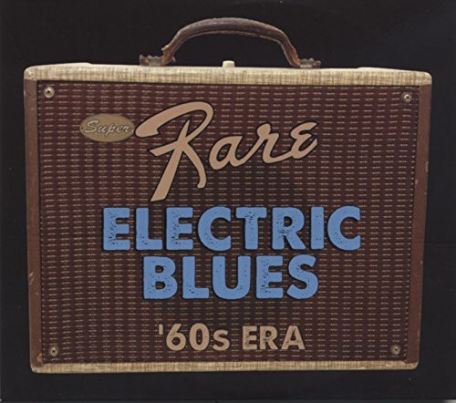 Blandade Artister - Super Rare Electric Blues '60S Era