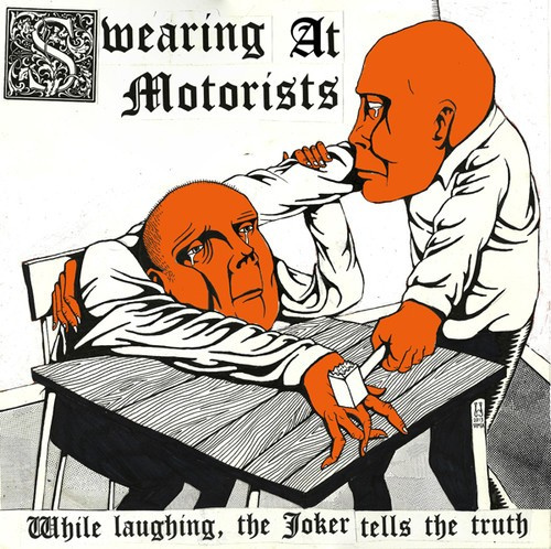 Swearing At Motorists - While Laughing, The Joker Tells The