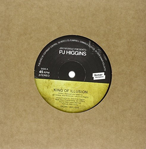 Wobble Jah  & Pj Higgins - King Of Illusion / Watch How You Wa