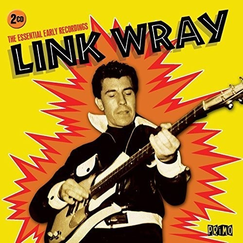 Wray Link - Essential Early Recordings
