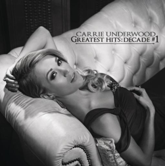 Underwood Carrie - Greatest Hits: Decade #1
