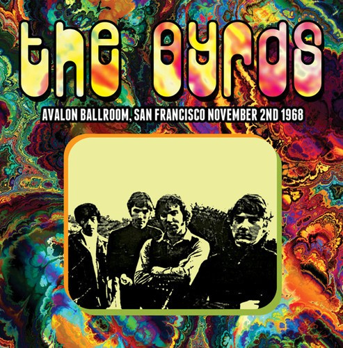 Byrds - Avalon Ballroom, San Francisco 1968
