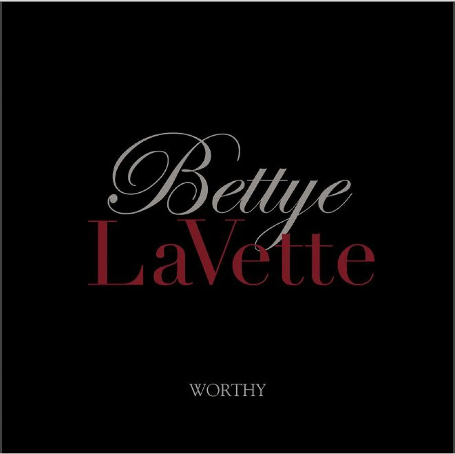 Lavette Bettye - Worthy