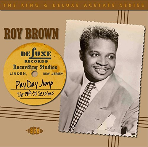 Brown Roy & His Mighty Mighty Men - Pay Day Jump: Later Sessions