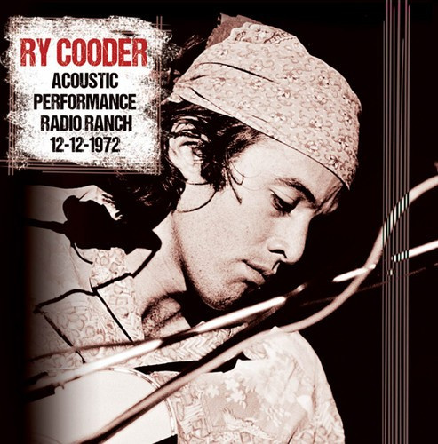 Cooder Ry - Acoustic Performance Radio Ranch, 1