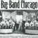 Various Artists - Big Band Chicago Various Artists - Big Band Chicago