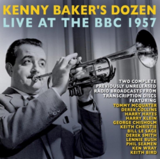 Kenny Baker's Dozen - Kenny Baker's Dozen Live At The Bbc