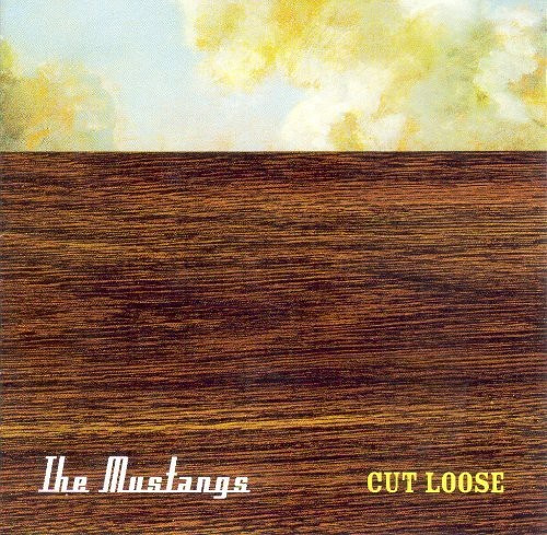 Mustangs - Cut Loose
