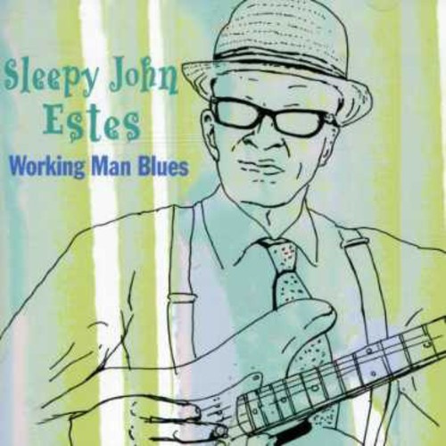 Estes Sleepy John - Working Man Blues