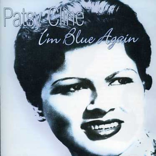 Cline Patsy - I'm Blue Again