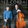 Dez Cordas - Pilgrimage: New Works For Guitar An Dez Cordas - Pilgrimage: New Works For Guitar An