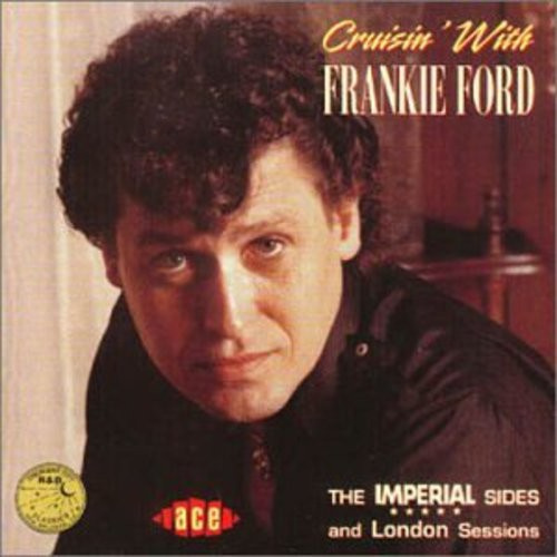 Ford Frankie - Cruisin' With Frankie Ford