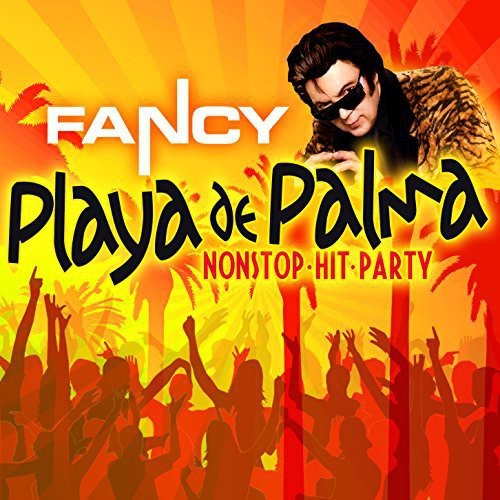 Fancy - Playa De Palma Nonstop-Hit-Party