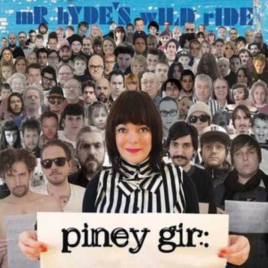 Piney Gir - Mr Hyde's Wild Ride