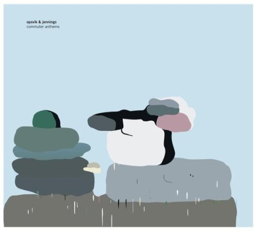 Opsvik And Jennings - Commuter Anthems