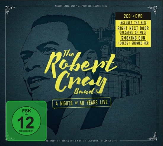 Robert Cray - 4 Nights Of 40 Years Live