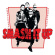 Smash It Up - West Coast Democrazy Smash It Up - West Coast Democrazy