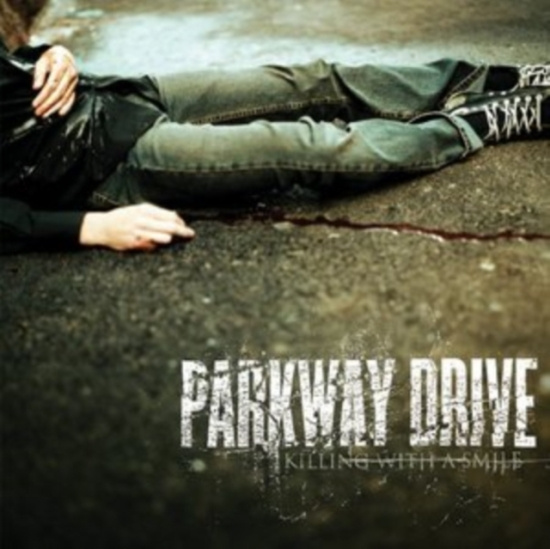 Parkway Drive - Killing With A Smile (Reissue)