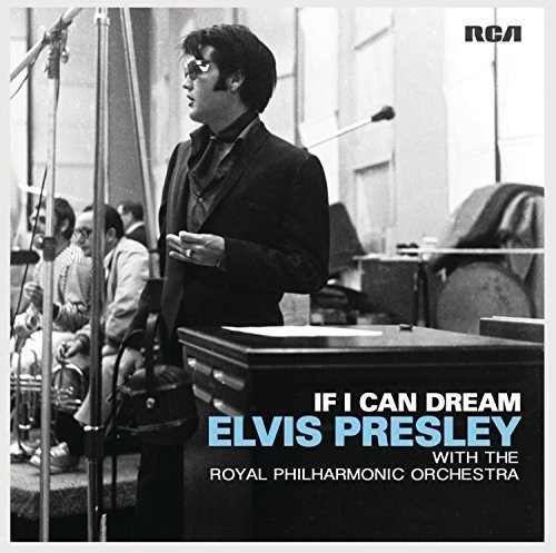 Presley Elvis - If I Can Dream: Elvis Presley With The R