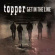 Topper - Get In The Line Topper - Get In The Line