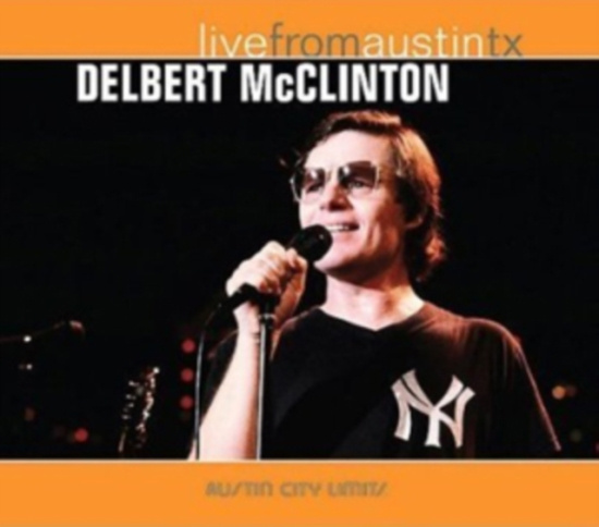 Delbert Mcclinton - Live From Austin Tx