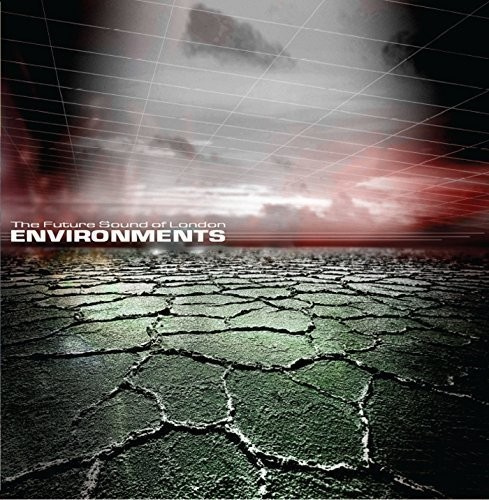 Future Sound Of London - Environments - Volume 1