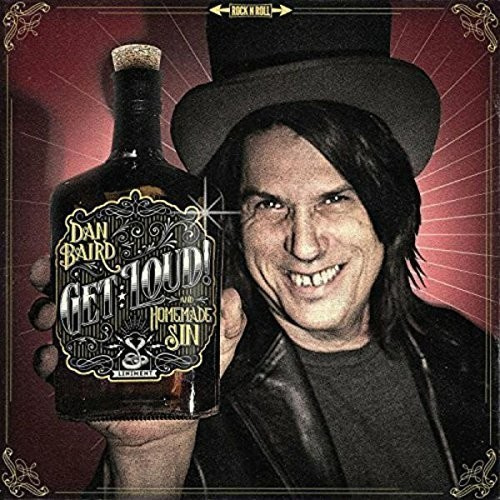 Baird Dan And Homemade Sin - Get Loud
