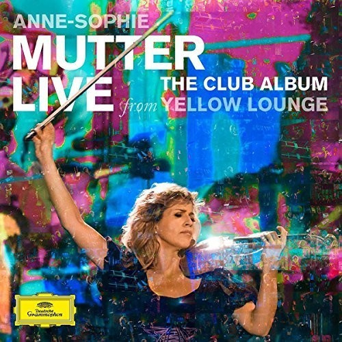 Mutter Anne-Sophie Violin - Live From Yellow Lounge